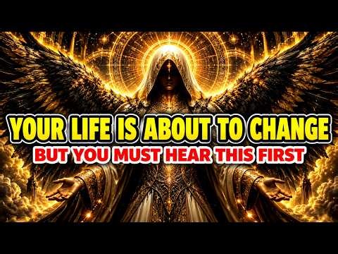 Chosen One, God Says: Your Life Is About to Change - But You Must Hear This First