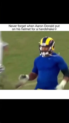 WHY DID AARON DONALD PUT HIS HELMET BACK ON? 😳💀🏈