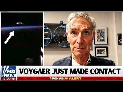 Bill Nye: "Voyager 1 Has Made “Terrifying” Discovery after 45 Years in Space!"