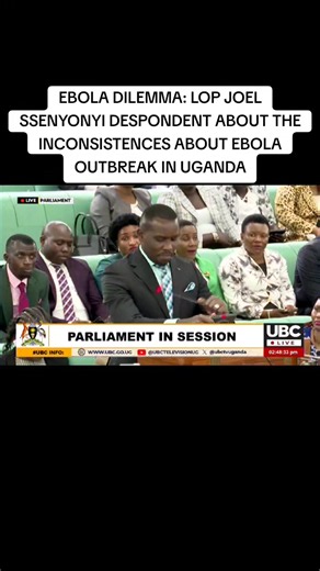 Ebola Dilemma: LOP Joel Ssenyonyi Questions Uganda Ebola Response