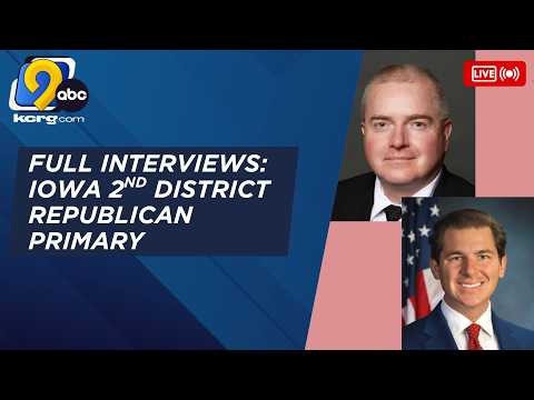 Full interviews: Iowa 2nd District Republican primary