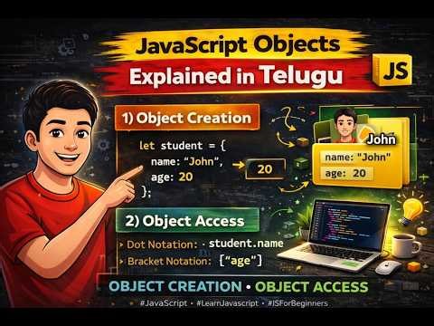 JavaScript Objects in Telugu 🔥 | Object Creation & Access Explained for Beginners