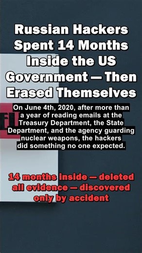 Russian Hackers Spent 14 Months Inside the US Government — Then Erased Themselves