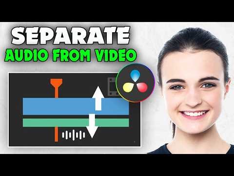 How to Separate Audio from Video in DaVinci Resolve