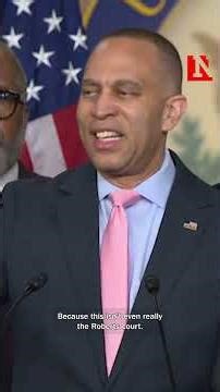 Jeffries Calls Supreme Court Decision ‘Unacceptable’