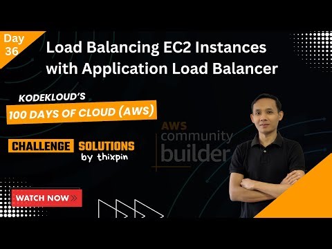 Day 36: Load Balancing EC2 Instances with Application Load Balancer | 100 Days of Cloud (AWS)