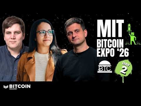 LIVE: MIT Bitcoin Expo 2026 | Day 2