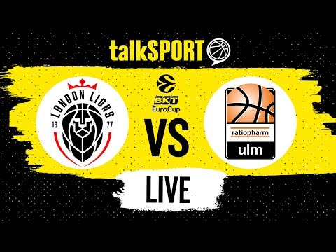 LIVE BASKETBALL: London Lions vs Ratiopharm Ulm | EuroCup