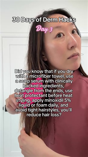 Day 3 of my 30 Days of Derm Hacks series ✨ This is the hair advice I give my patients that actually makes a difference. 🧺 A microfiber towel reduces friction and breakage compared to regular towels. 🧪 Scalp serums only help if the ingredients are clinically backed. 🪮 Detangle from the ends up to avoid unnecessary shedding. 🔥 Heat styling without a heat protectant undoes your progress. 💧 Minoxidil 5% liquid or foam works when it’s used daily. 🎀 Tight hairstyles create traction and can lead 