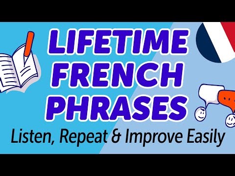 Master 500 "Lifetime" French Phrases: Listen, Repeat & Improve Easily