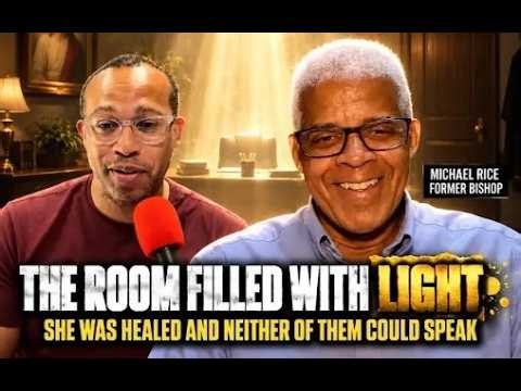 A Light Filled His Bishop's Office, and She Was Healed — Former Bishop Michael Rice