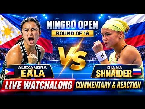 Alexandra Eala vs Diana Shnaider Live Ningbo Open Round of 16 Live Watchalong Commentary & Reaction