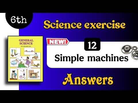 6th science chapter 12 question answer - simple machines exercise class 6 science ch 12 exercise