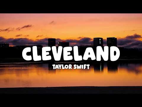 Taylor Swift - Cleveland (Lyrics)
