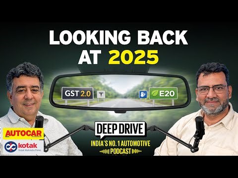 Goodbye 2025 - Recapping the automotive highlights of the year | Deep Drive Podcast | Autocar India