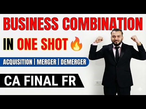 Business Combination (IND AS 103) in One Shot 🔥 | Acquisition, Merger, Demerger | CA Final FR