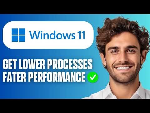 How To Get Lower Processes on Windows 11 (Faster Performance) (Full Guide 2026)