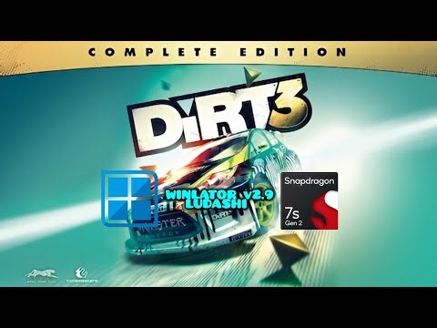 Dirt 3 Complete Edition (Windows) + Full Setup On Android || Winlator Bionic Ludashi v2.9 (Beta)