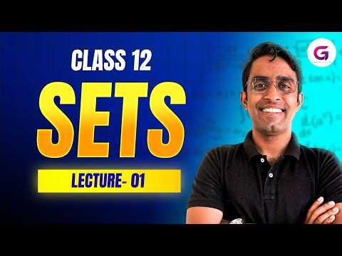 Class 11 Mathematics | Chapter 1 | Sets | Introductory Lecture