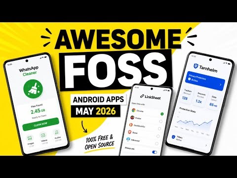 5 Awesome FREE & Open Source Android Apps You Need in May 2026