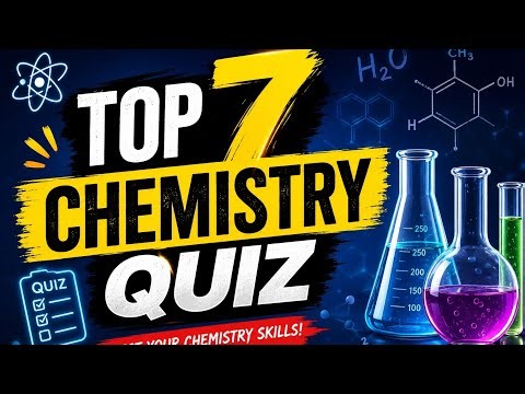 Top 7 Chemistry Quiz 😱 Try Your Luck 🤞