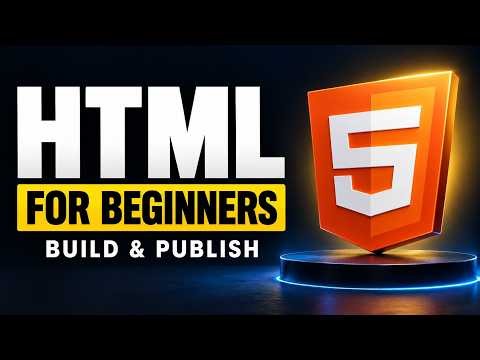 HTML Tutorial for Beginners – Build & Publish Your First Website
