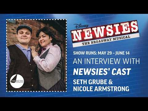 Disney's Newsies Cast Interview with Seth Grube & Nicole Armstrong