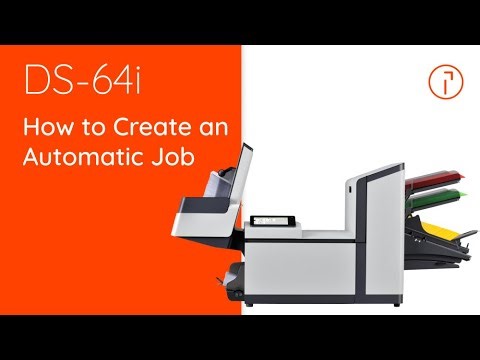 DS64i Quadient – How to Create an Automatic Job