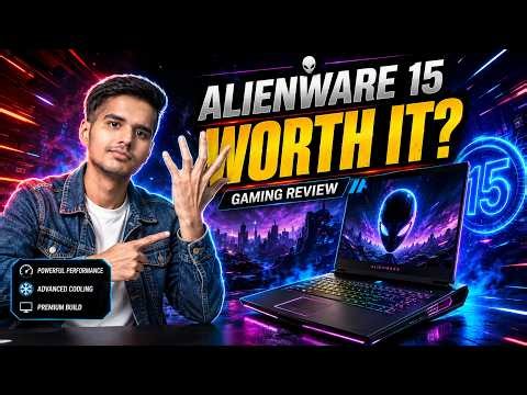 Is This Laptop Really Worth It - Alienware 15 Gaming Laptop Review
