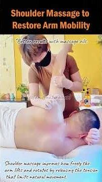 Shoulder Massage to Restore Arm Mobility