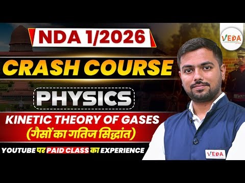 Kinetic Theory of Gases | Physics | Crash Course for NDA 1/2026 Preparation