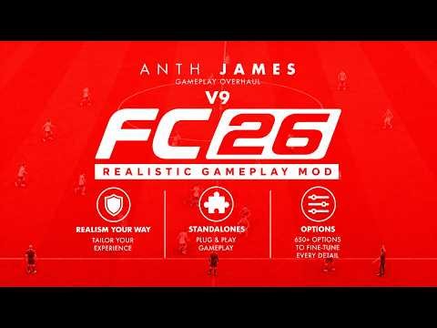FC26 Gameplay Overhaul | Anth James V9 | Realism Your Way