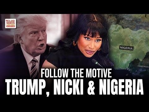 Trump, Nicki Minaj, Nigeria & Boko Haram: The Unspoken Truths EXPOSED!