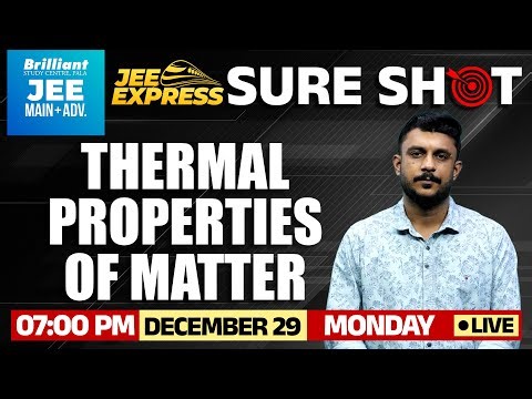 Thermal Properties of Matter | JEE Express Sure Shot| December 29 2025 | 7 PM Onwards