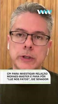 CPI Moraes-Banco Master é para "colocar luz nos fatos", diz senador à CNN