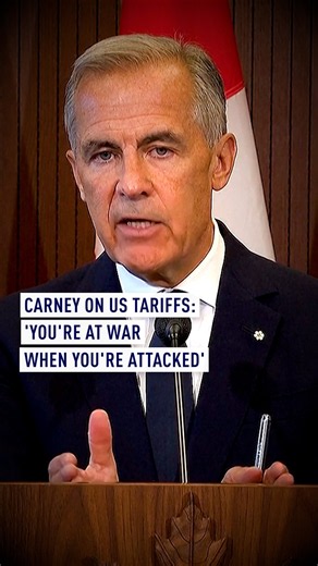 Carney on US tariffs: 'You're at war when you're attacked'