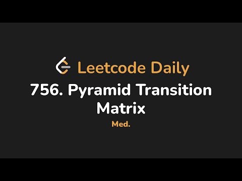 756. Pyramid Transition Matrix | Leetcode Daily - Python