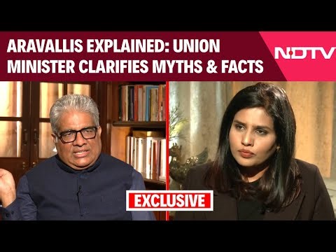 Bhupender Yadav Interview | Aravallis Explained: Union Minister Clarifies Protection, Myths & Facts