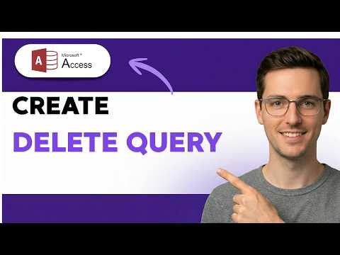 How to Create a Delete Query in Microsoft Access [2026 Full Guide]