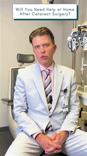 Will You Need Help at Home After Cataract Surgery?