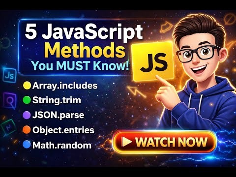 5 JavaScript Methods You MUST Know | Complete JavaScript Tutorial