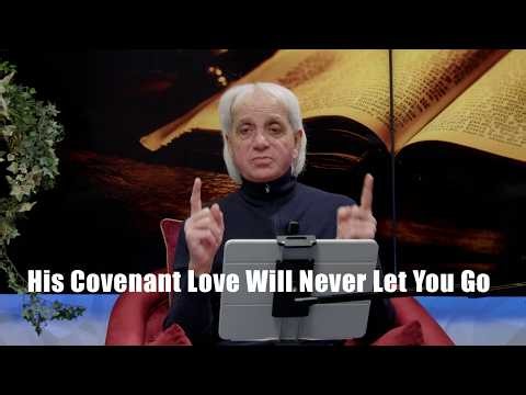 His Covenant Love Will Never Let You Go