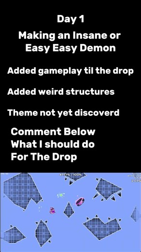 Day 1 of making a Insane or Easy Demon GD Level #geometrydash