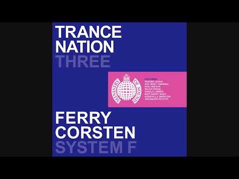 Ferry Corsten / System F - Trance Nation Three
