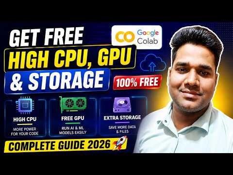 🚀 Get FREE High CPU, GPU & Storage on Google Colab in 2026 | Complete Guide