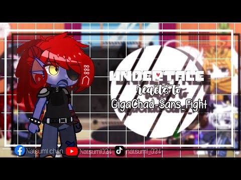 Undertale react to "GigaChad-Sans_Fight" || 2x || Full version 