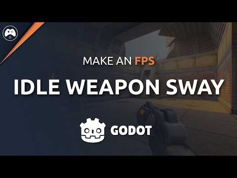 Procedural Idle Weapon Animation - Godot FPS Series #18