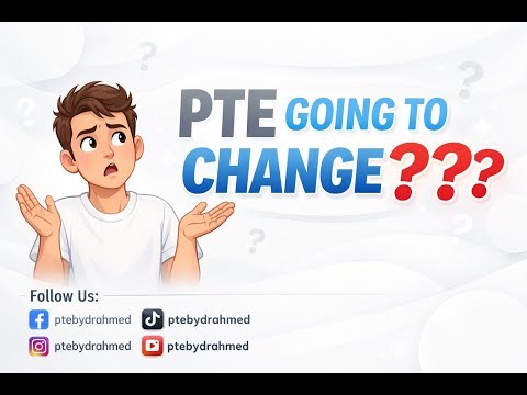 PTE 2025 Changes You Can’t Ignore, New Tasks, New Scoring, New Traps