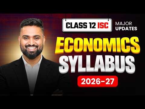 ECONOMICS REVISED SYLLABUS 2026-27 | CLASS 12 ISC | Shubham Jagdish | 8112601234 #shubhamsambhallega
