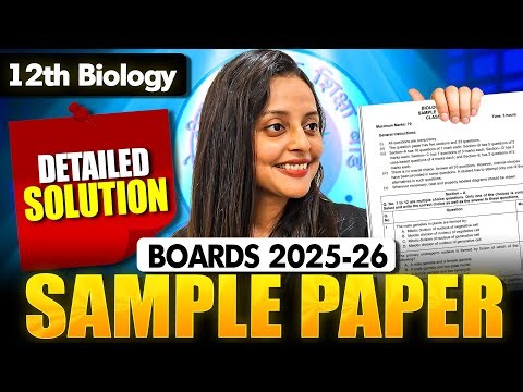 Class 12 BIOLOGY Sample Paper 2025-26🔥| Detailed Solution | Board Exam | Sonam Maam